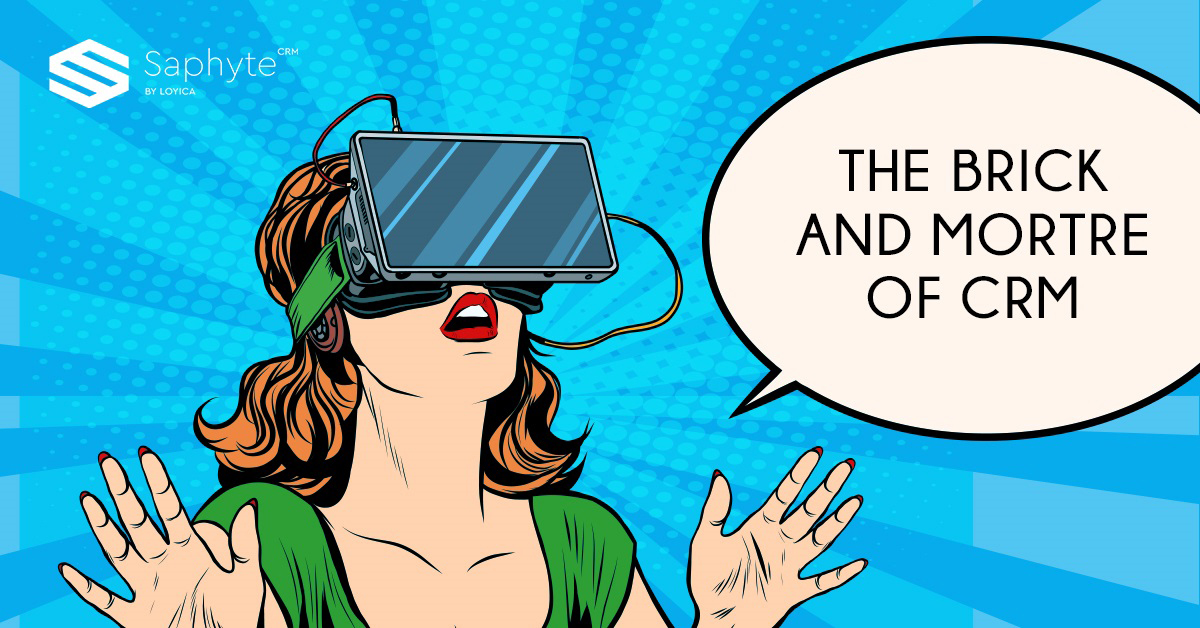The Brick and Mortar of CRM