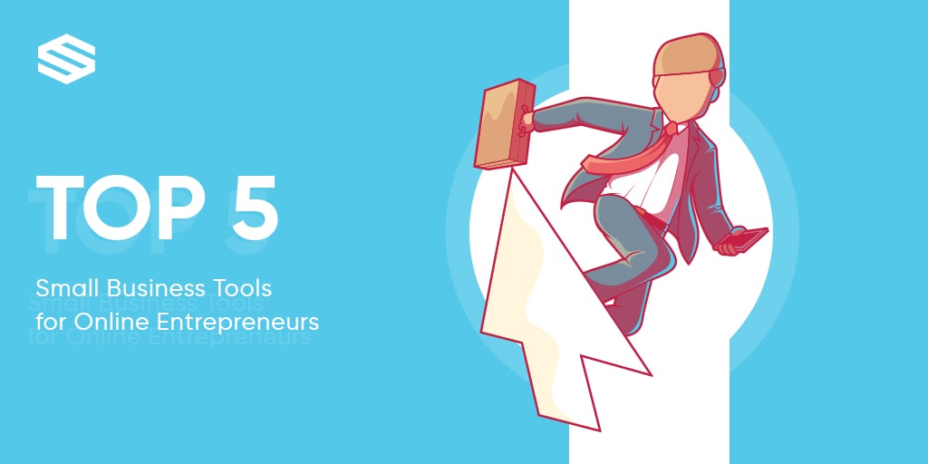 Top 5 Small Business Tools for Online Entrepreneurs