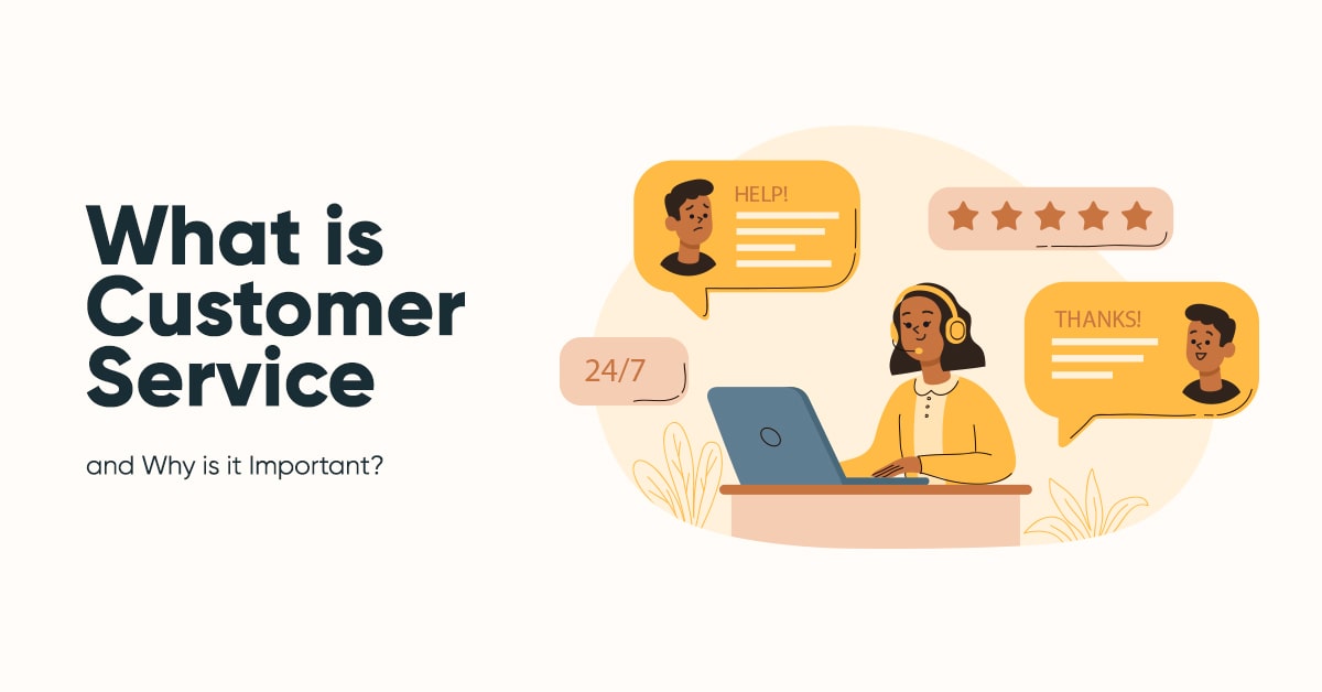 What is Customer Service and Why is it Important?